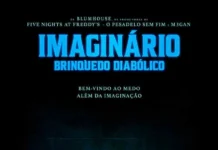 Confira os trailers do filme Imaginário – Brinquedo Diabólico